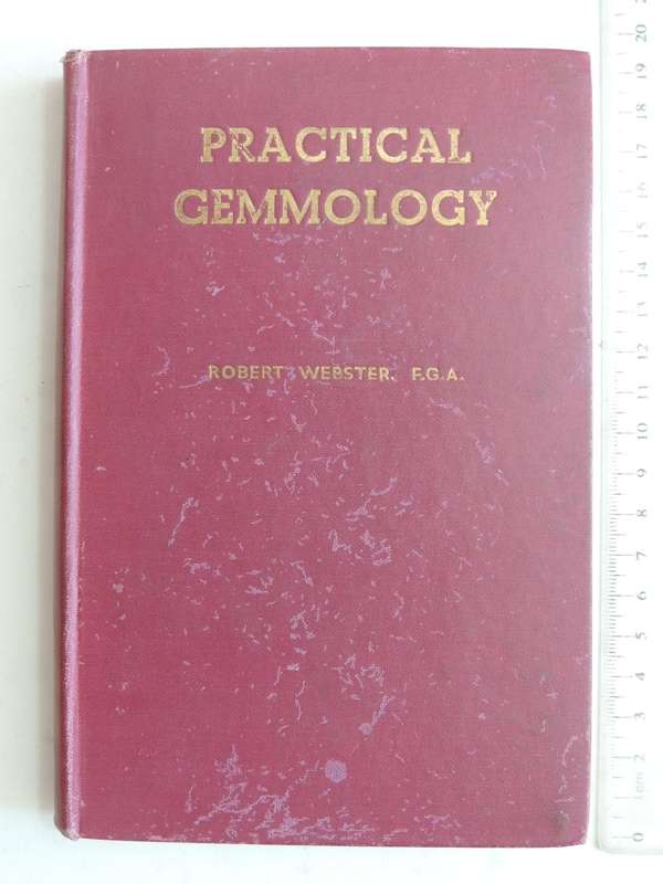 Practical Gemmology: A Study Of The Identification Of Gem-Stones, Pearls And Ornamental Minerals (3r