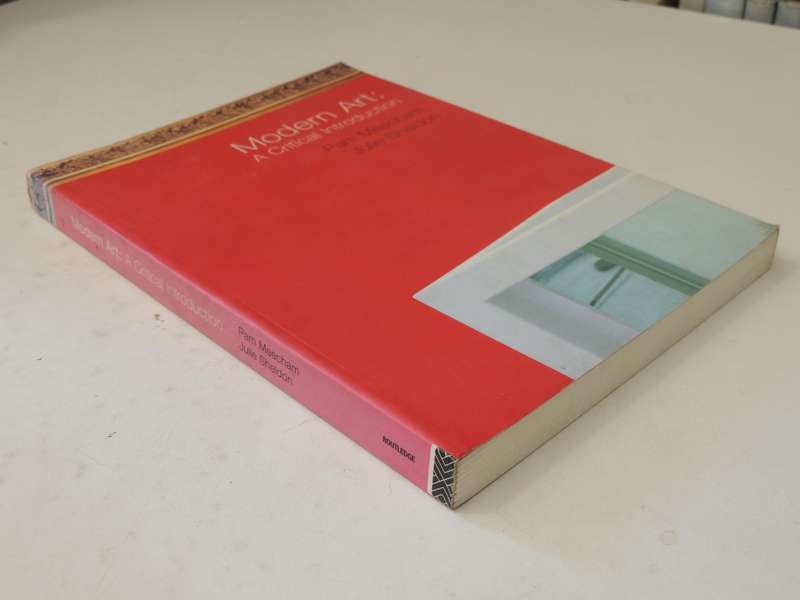 Modern Art: A Critical Introduction - Pam Meecham & Julie Sheldon