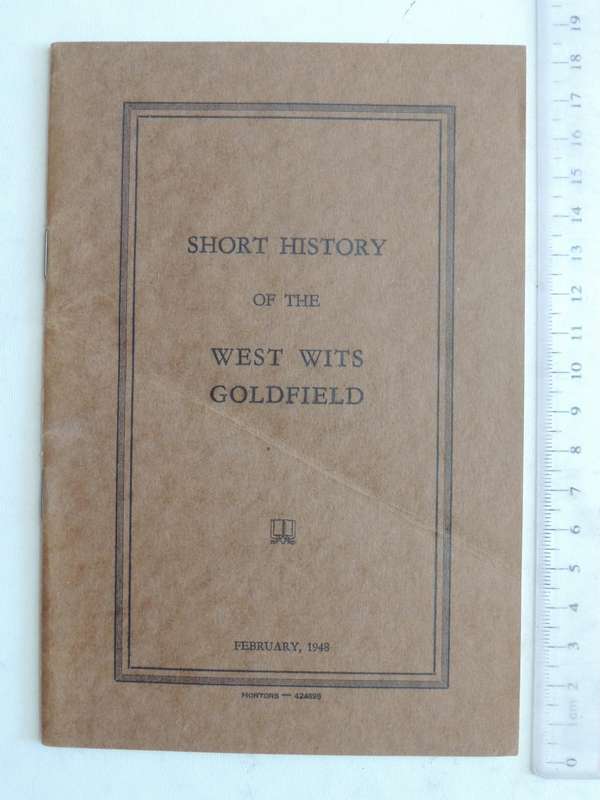 Short History Of The West Wits Goldfield ( Scarce1948)