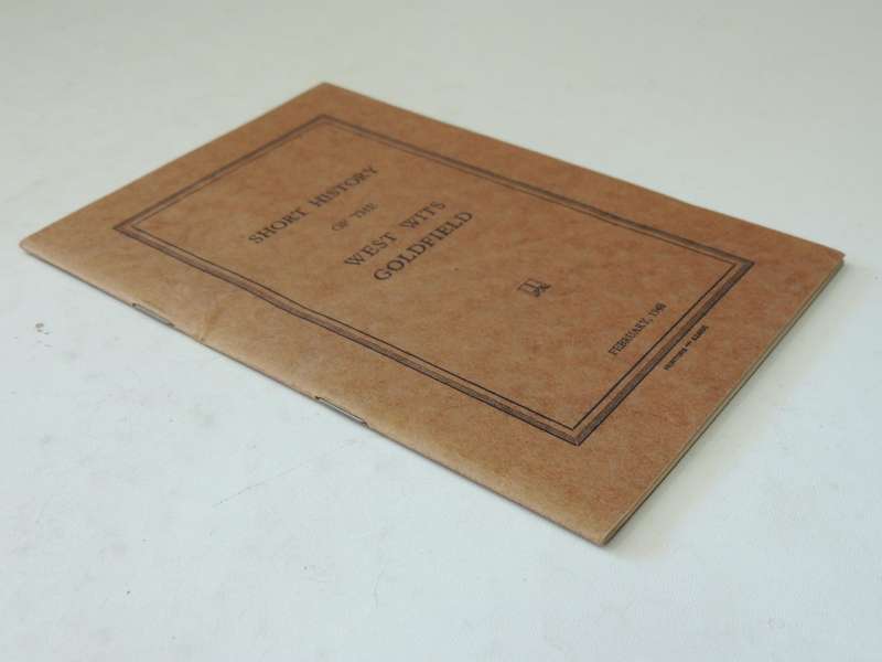 Short History Of The West Wits Goldfield ( Scarce1948)