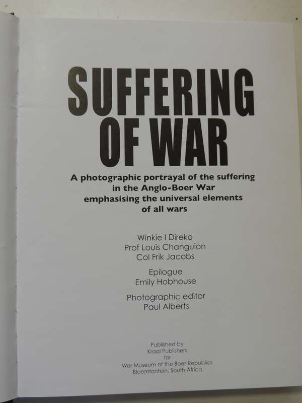 Suffering Of War - A Photographic Portrayal Of The Suffering In The Anglo-Boer War