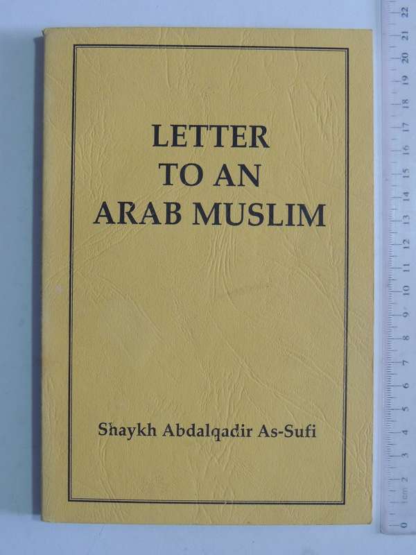 Letter To An Arab Muslim - Shaykh Abdalqadir As-Sufi