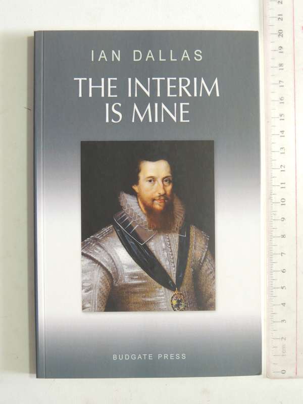The Interim Is Mine -Ian Dallas