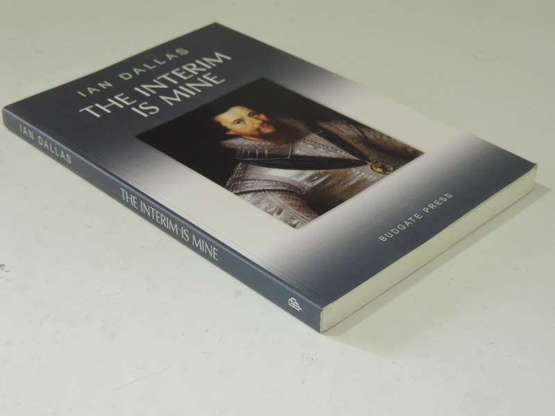 The Interim Is Mine -Ian Dallas