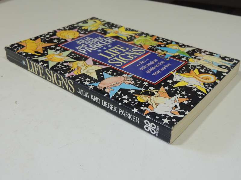 Life Signs - An Astrological Guide to the Way we Live - Julia & Derek Parker