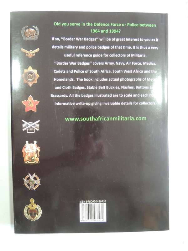 Border War badges a guide to SA Military & Police badges 1964-1994 -  Andrew Ross Dinnes  NEW!