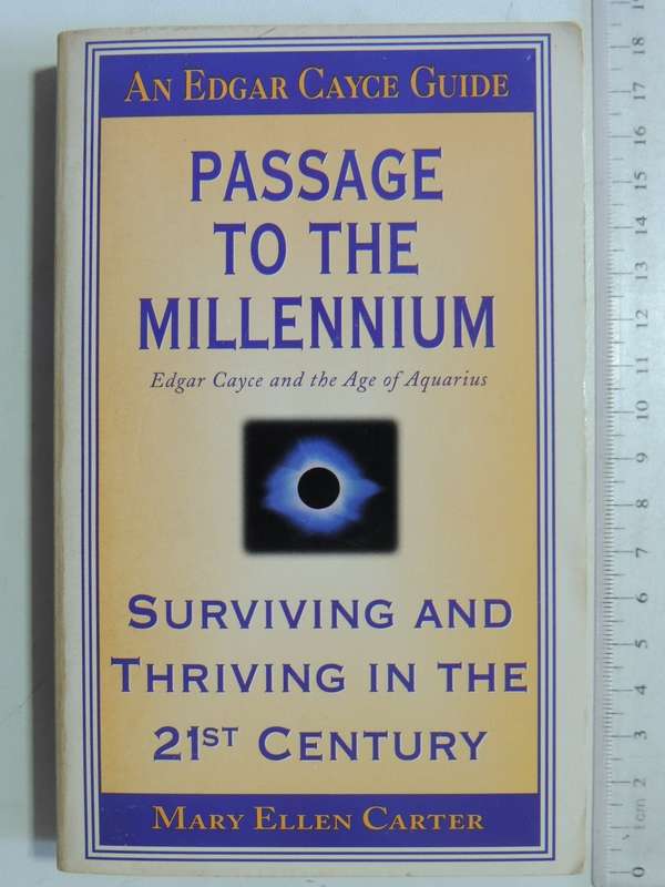 Passage to the Millenium - Edgar Cayce and the Age of Aquarius - Mary Ellen Carter