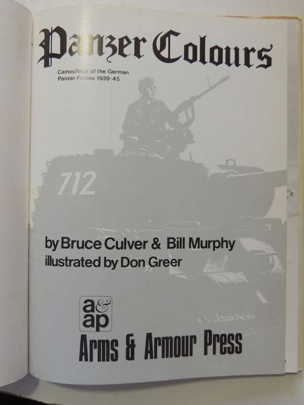 Panzer Colours- Camouflage Of The German Panzer Forces 1939-45  Bruce Culver & Bill Murphy