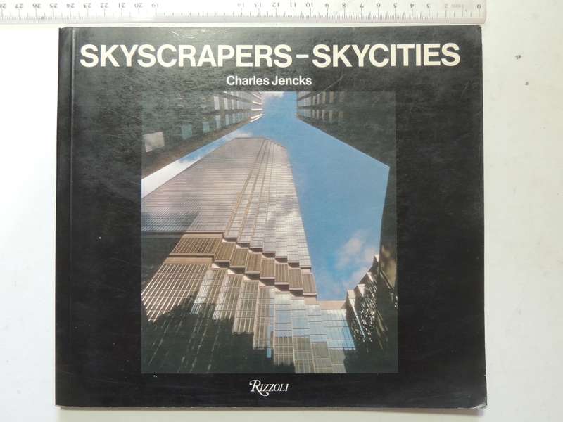 Skyscrapers - Skycities - Charles Jencks