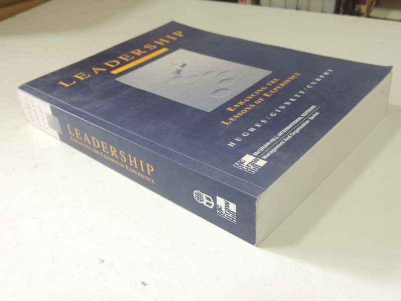 Leadership: Enhancing The Lessons Of Experience - Richard Hughes, Robert Ginnett, Gordon Curphy