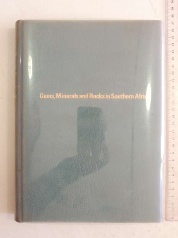 Gems, Minerals And Rocks In Southern Africa - J.R. McIver   Signed Limited Edition 221/250