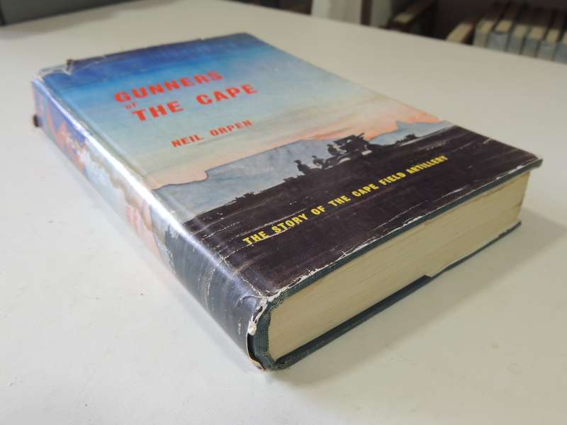 Gunners Of The Cape - The Story Of The Cape Field Artillery  Neil Orpen