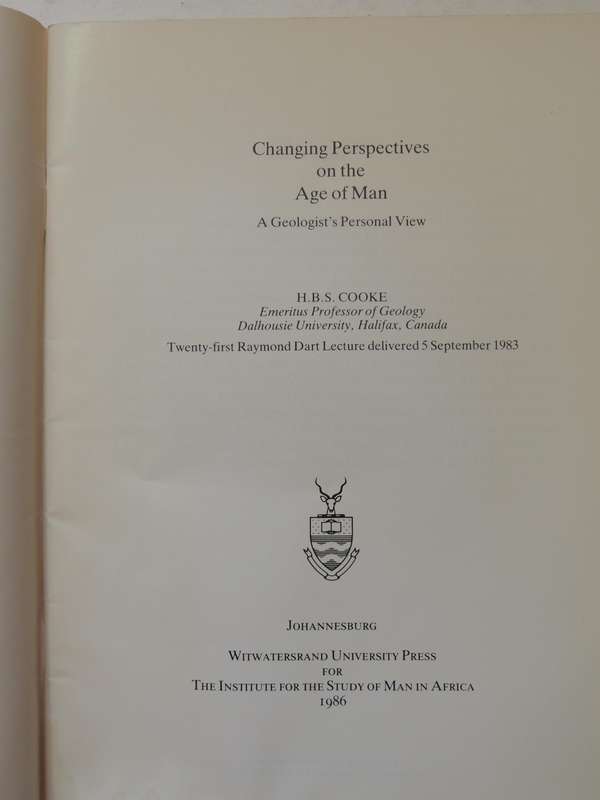 Raymond Dart Lectures 21 Changing Perspectives On The Age Of Man A Geologist's Personal ViewH Cooke