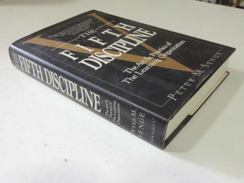 The Fifth Discipline: The Art & Practice Of The Learning Organization- Peter Senge