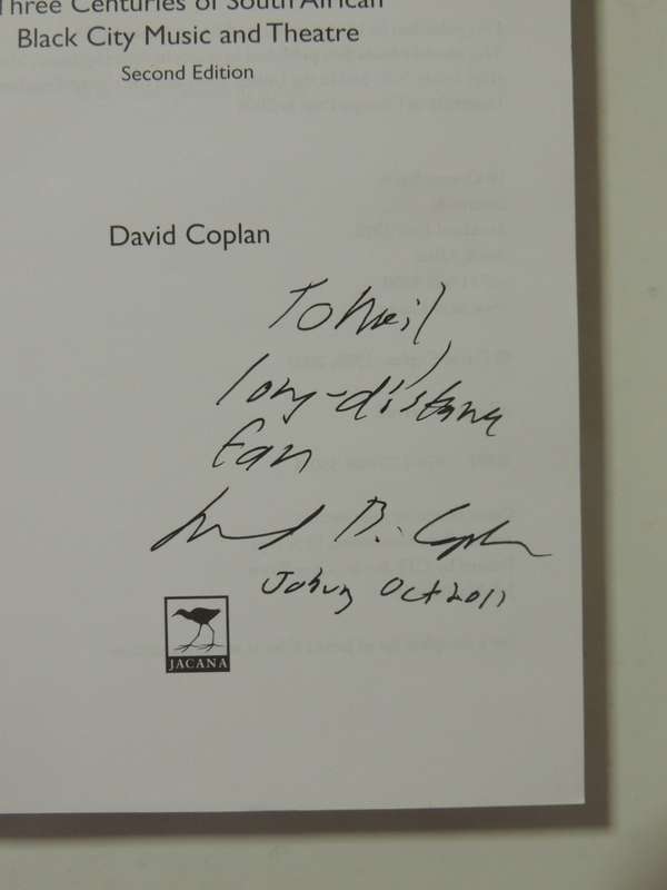 In Township Tonight!:3 Centuries Of South African Black City Music & Theatre David Coplan Inscribed