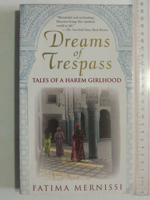 Dreams Of Trespass: Tales Of A Harem Childhood - Fatima Mernissi