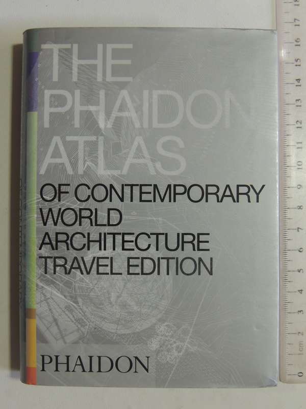 The Phaidon Atlas Of Contemporary World Architecture (Travel Edition)