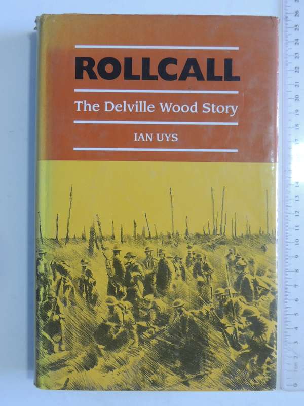 Rollcall - The Delville Wood Story  Ian Uys