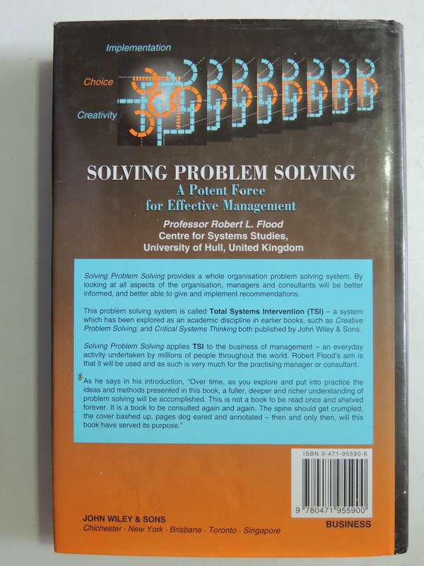 Solving Problem Solving: A Potent Force For Effective Management - Robert Flood