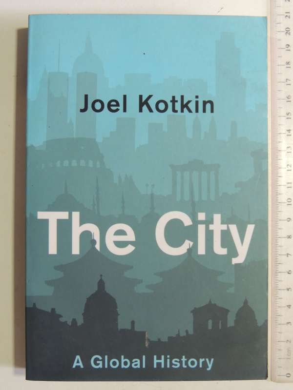 The City: A Global History - Joel Kotkin
