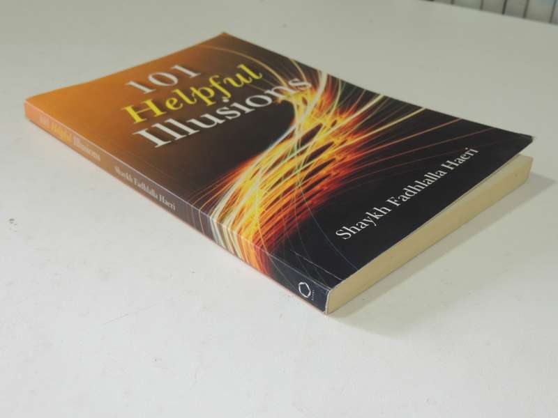 101 Helpful Illusions - Shaykh Fadhlalla