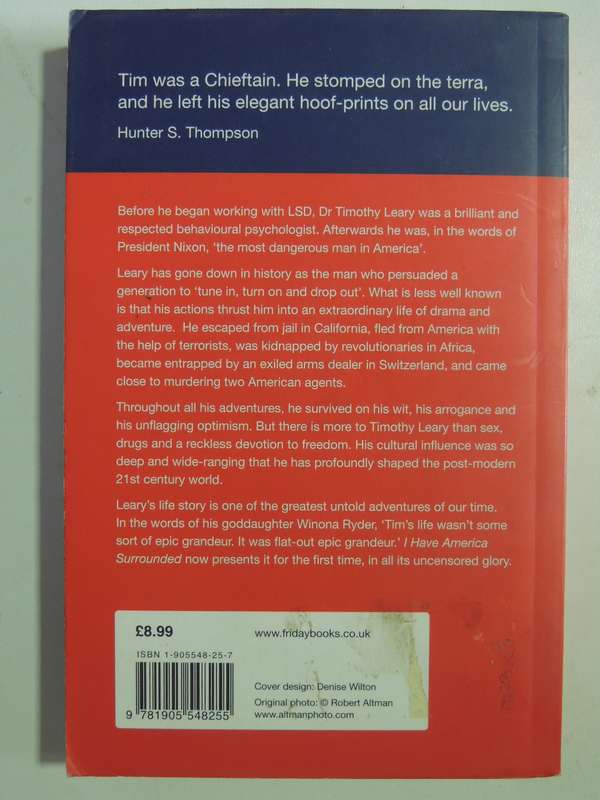 I Have America Surrounded: The Life Of Timothy Leary- John Higgs