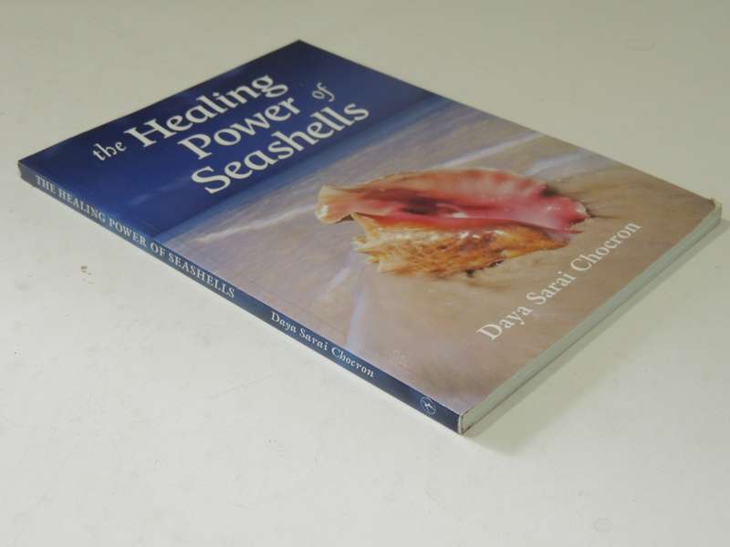 The Healing Power Of Seashells - Daya Sarai Chocron