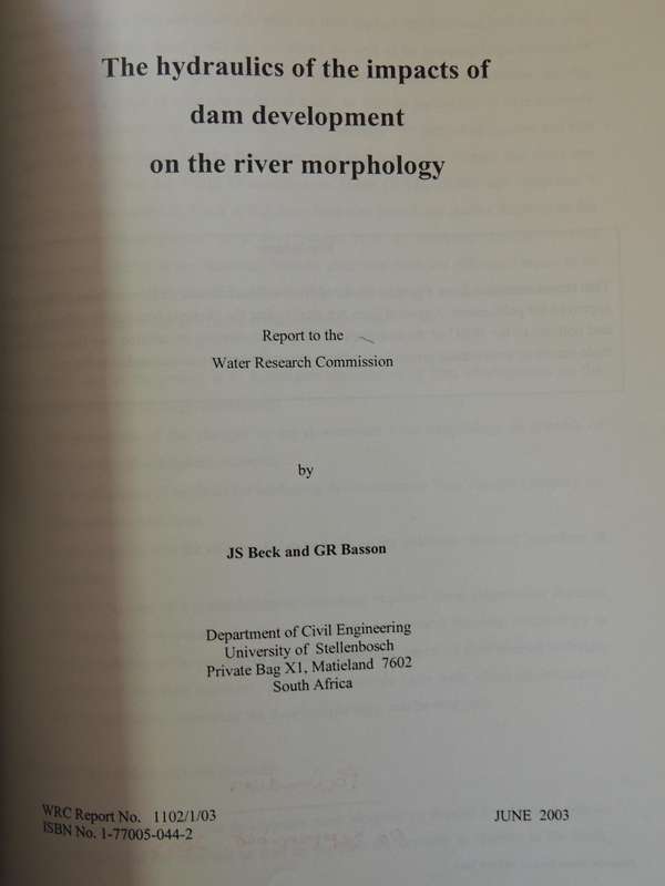 The Hydraulics Of The Impacts Of Dam DevelopmentOn The River Morphology- J.S. Beck & G.R. Basson