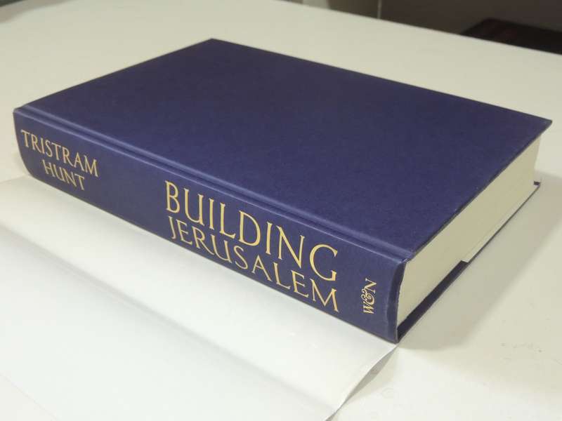 Building Jerusalem: The Rise And Fall Of The Victorian City - Tristram Hunt