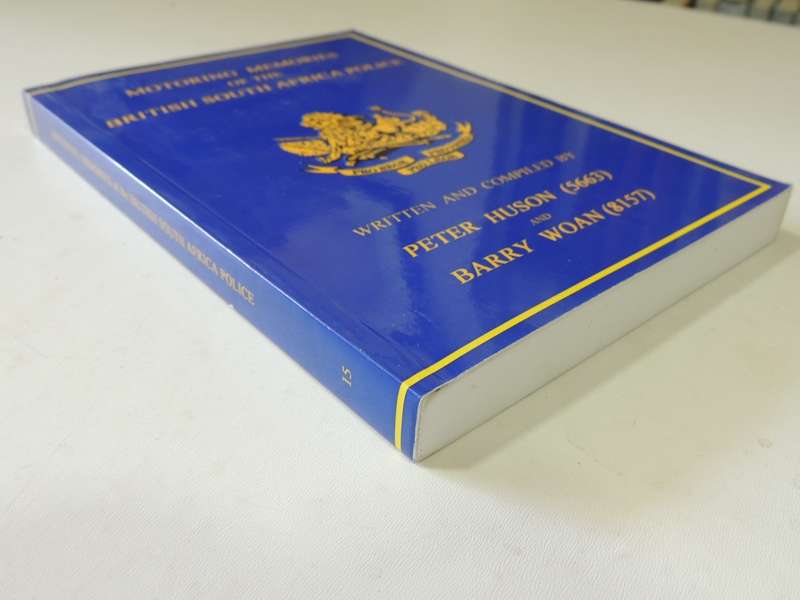 Motoring Memories Of The British South Africa Police (Inscribed) - 1st Edition  P. Huson & B. Woan