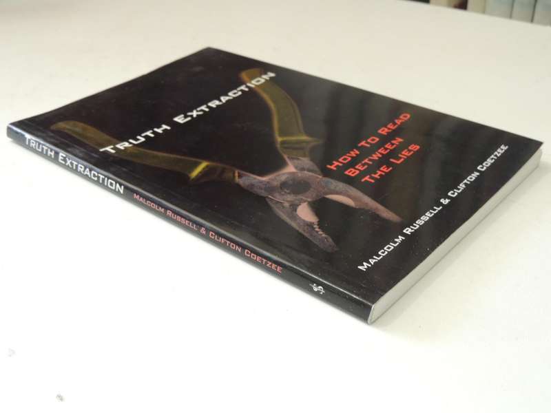 Truth Extraction: How To Read Between The Lies- Malcolm Russel & Clifton Coetzee