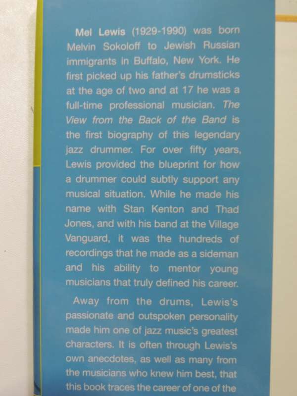 The View From The Back Of The Band: The Life And Music Of Mel Lewis - Chris Smith