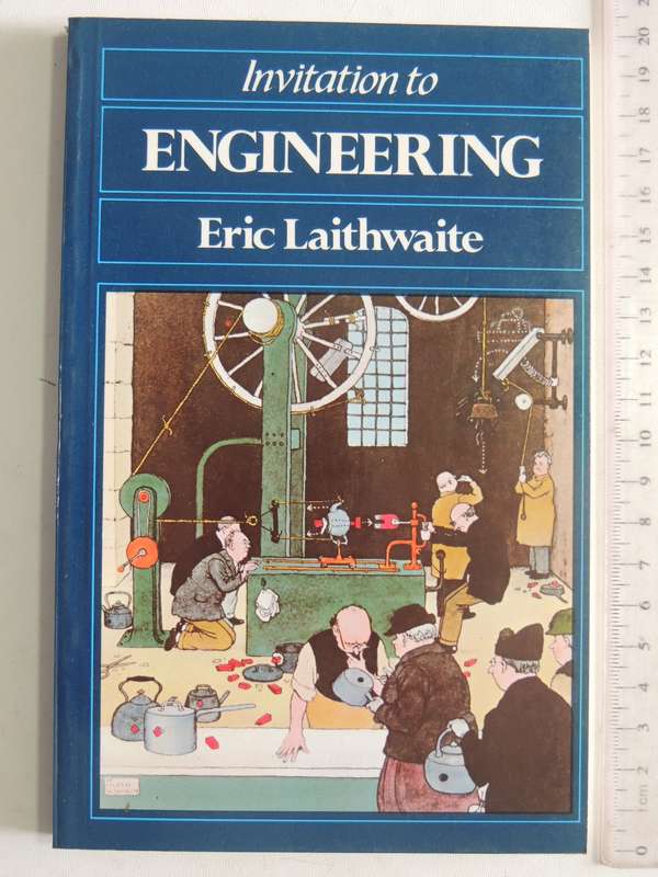 Invitation To Engineering - Eric Laithwaite