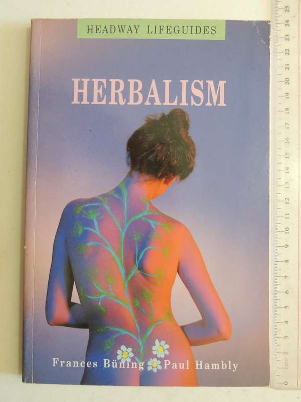 Headway Lifeguides: Herbalism - Frances Buning & Paul Hambly