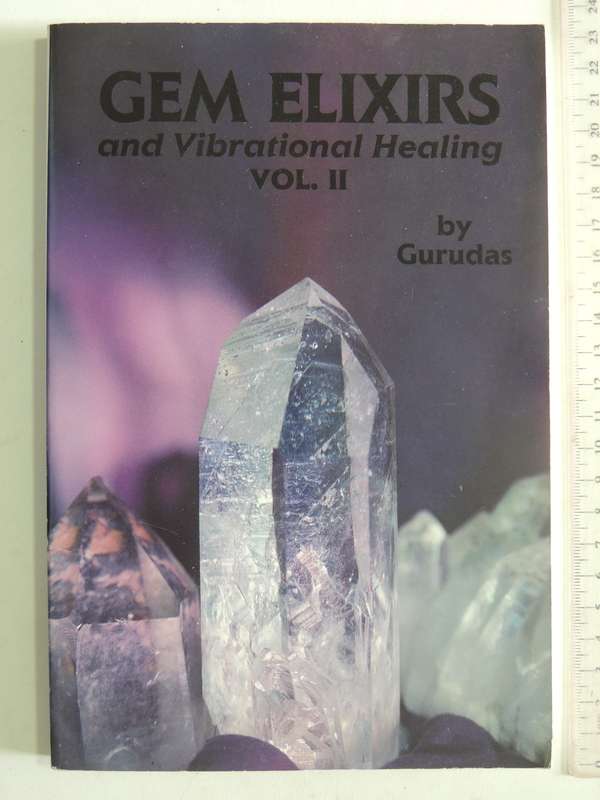 Gem Elixirs And Vibrational Healing Vol II - Gurudas