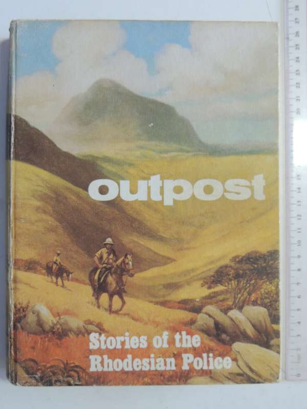 Outpost - Stories Of The Rhodesian Police