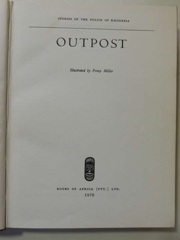 Outpost - Stories Of The Rhodesian Police
