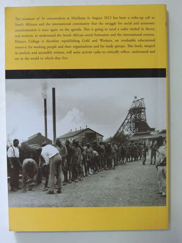 Gold & Workers: A People's History Of South Africa 1886-1924 Vol 1 - Luli Callinicos  (2nd Edition)