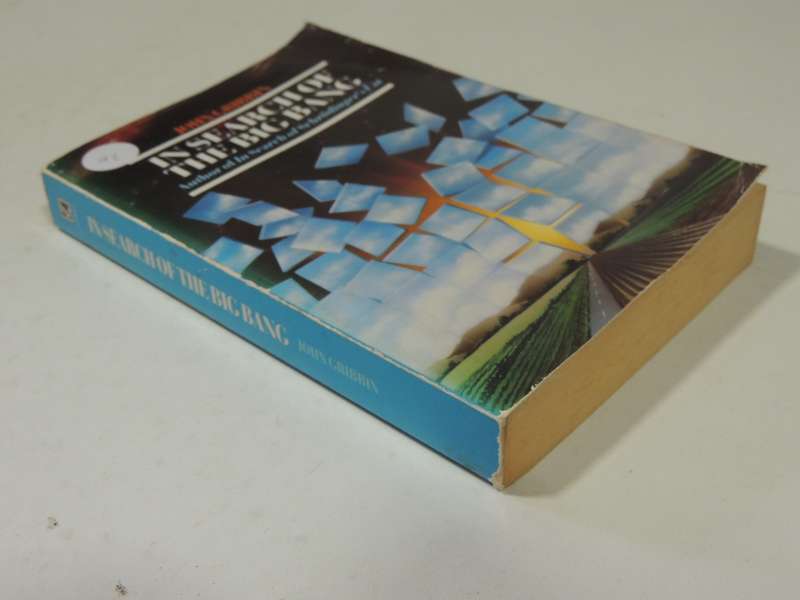 In Search Of The Big Bang - John Gribbin