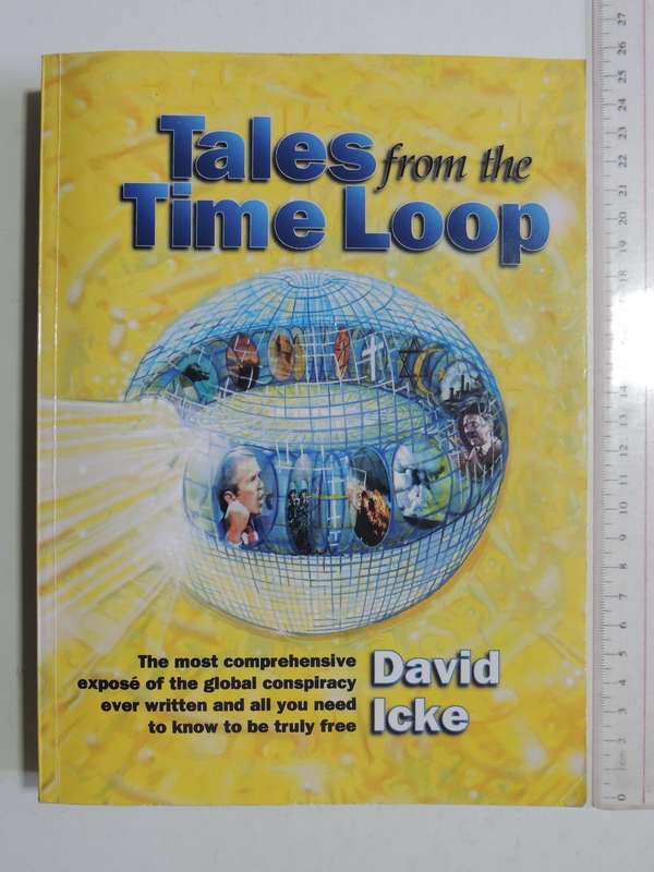 Tales From The Time Loop - David Icke