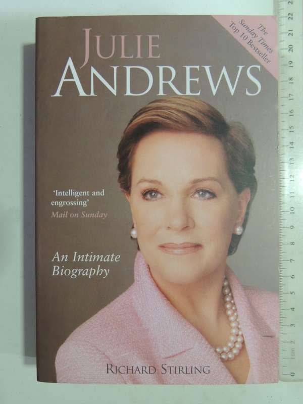 Julie Andrews - An Intimate Biography- Richard Stirling