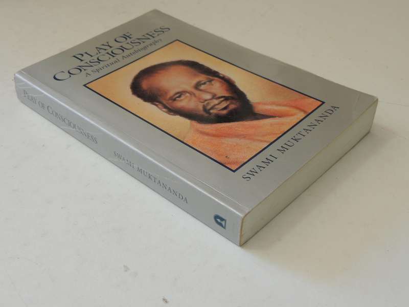 Play Of Consciousness: A Spiritual Autobiography - Swami Muktananda