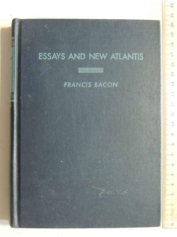 Essays And The New Atlantis - Francis Bacon