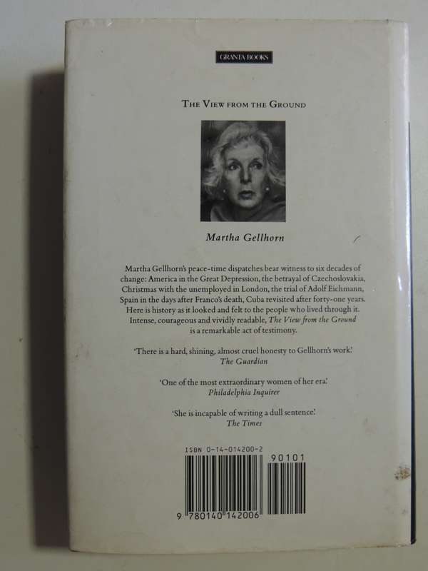 The View From The Ground- Martha Gellhorn