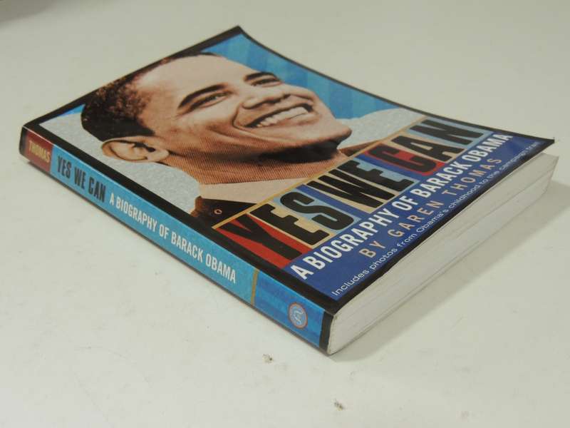 Yes We Can: A Biography Of Barack Obama- Garen Thomas