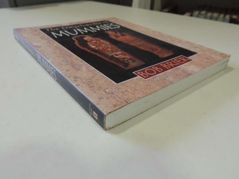 The Encyclopedia of Mummies - Bob Brier