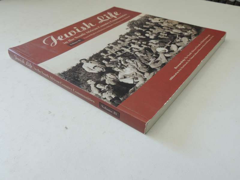 Jewish Life In The South African Country Communities: Vol IV Coastal Region & Pinetown, Midlands, No