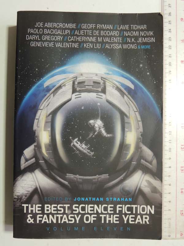The Best Science Fiction & Fantasy of the Year Vol 11 - Ed. Jonathan Strahan