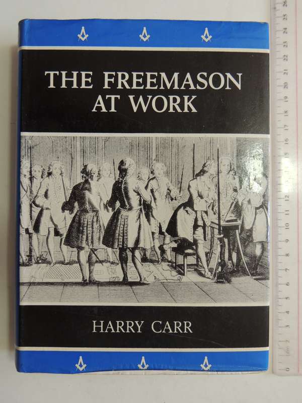 The Freemason at Work - Harry Carr
