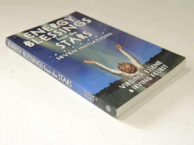 Energy Blessings From The Stars: Seven Initiations - Virginia Essene & Irving Feurst